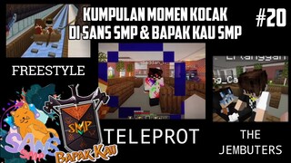 Kumpulan MOMEN KOCAK di SANS SMP S4 dan BAPAK KAU SMP S3 !! Part 20