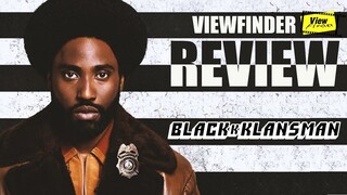 Review BlacKkKlansman [ Viewfinder รีวิว ]