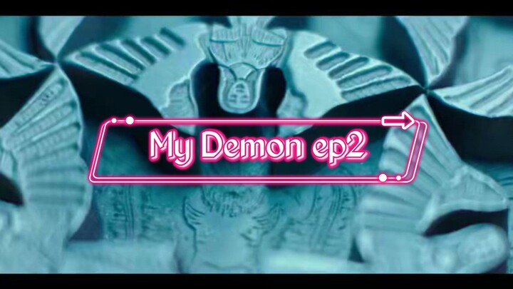 My Demon Episode 2