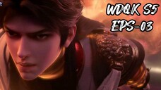 WDQK [Martial Universe] Wu Dong Qian Kun Season 5 Episode 3 Indonesia