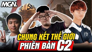 CKTG LMHT Nhưng Ở Vũ Trụ Khác 🐧 | Cúp C2 CKTG - MGN Esports