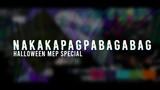 Nakakapagpabagabag | Halloween Special MEP | [ OPEN: 8/17 ]