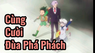 Cùng Cười Đùa Phá Phách