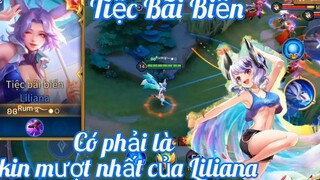 Tiệc bãi biển có phải là skin mượt nhất của Liliana_ Rum ○● Liliana _ LIÊN QUÂN