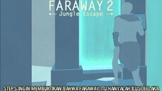 Steps Meyakinkan Darnel Bahwa Faraway Akan Musnah |Faraway 2: Jungle Escape Last Part