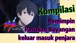 [The Daily Life of the Immortal King] Kompilasi |  Pemimpin Pasukan Bayangan keluar masuk penjara