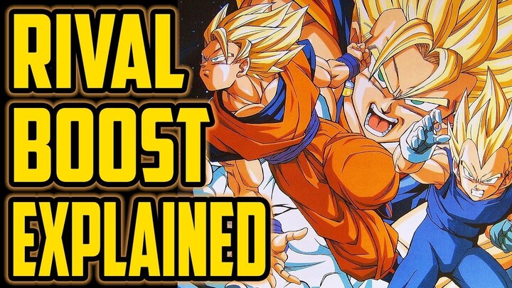 RIVAL BOOST Explained In Dragon Ball