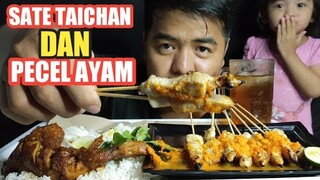 SATE TAICHAN DAN PECEL AYAM NASI UDUK! GURIH GURIH GIMANA GITU !