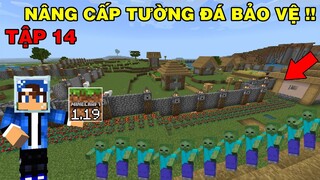 Tập 14 | MINECRAFT PE 1.19 SINH TỒN | Tìm Nguyên Liệu Nâng Cấp Tường Đá Bảo Vệ Làng..!!