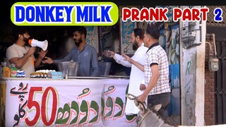 | Donkey Milk Prank Part 2 | By Ahmed Khan | P4 Pakao | 2022