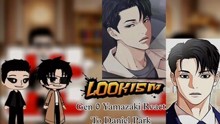 Gen 0 Yamazaki React To Daniel Park || Lookism || MANHWA LOVER ||