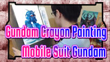 [Gundam Crayon Painting] The First Gundam / Mobile Suit Gundam