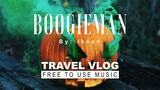 Boogieman Background Music For Vlogs