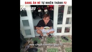 Đang Ăn Mì Tự Nhiên Thành F2