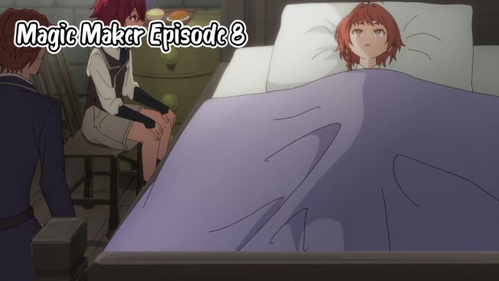 Magic maker Episode 8 : isekai mahou no tsukurikata subtitle indonesia