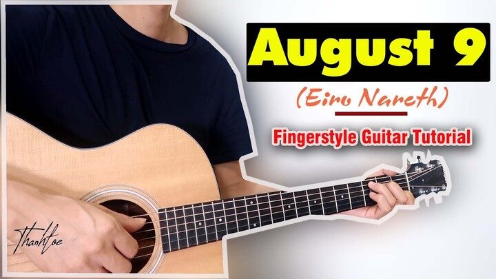 Hướng dẫn: August 9 - Eiro Nareth | Fingerstyle Guitar Tutorial