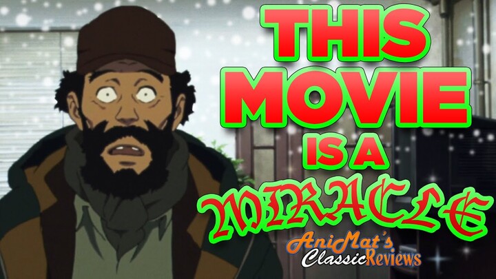 The Christmas Miracle | Tokyo Godfathers Review