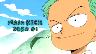 Masa Kecil Zoro Part 1