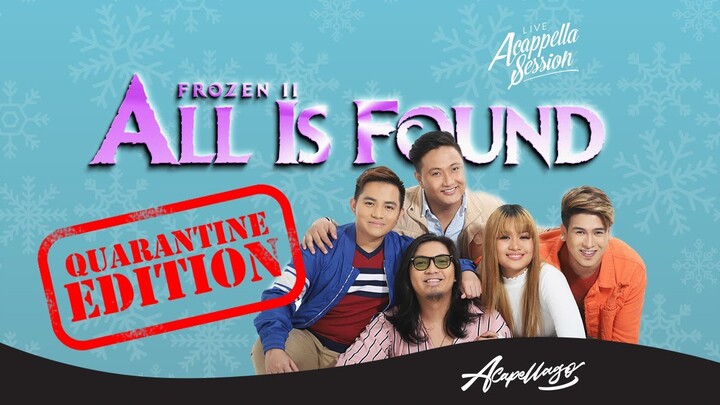 All Is Found - Frozen 2 [Live A Cappella Session] | Acapellago