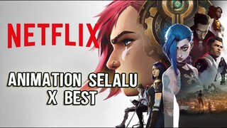 Arcane: Kenapa Animation Netflix selalunya XBEST EHH?