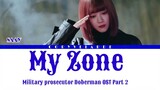 SAAY(세이) "My Zone" ("Military Prosecutor Doberman OST Part 2") Lyrics/ [Han/Rom/Eng]