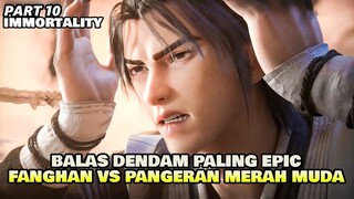 PERTARUNGAN!! FANGHAN VS PANGERAN MERAH MUDA- Alur Donghua IMTY episode 10 subtitle indonesia