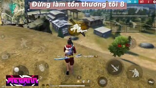 Đừng làm tổn thương tôi 8 #hotfreefire #fungame #hotgame #hotgamemobie