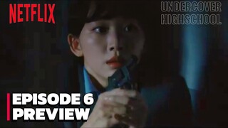 Undercover Highschool - Episode 6 Subtitle Bahasa Indonesia.