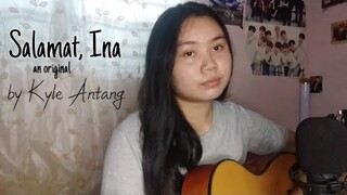 Salamat Ina (an original) | Kyle Antang