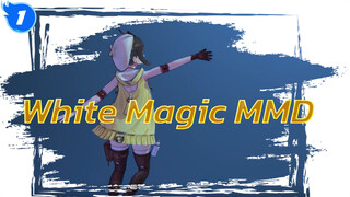 White Magic - Unity / ออริจินัล เอฟเฟค MMD_1