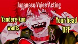 [Japanese Voice Acting Practice] Yandere (HEAD's Off) by HERO Okashi