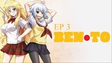 EP.3 Ben-To