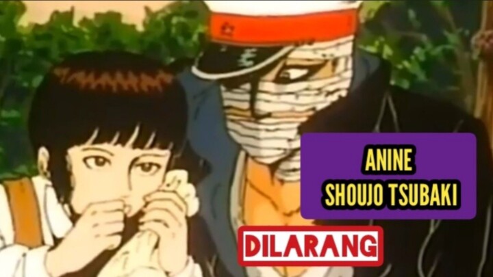 ANIME SHOUJO TSUBAKI DI LARANG