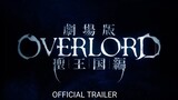OVERLORD Movie: The Sacred Kingdom - Official Teaser