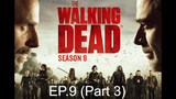 ชวนดู💥 The Walking Dead Season 8 [พากย์ไทย] EP9_3