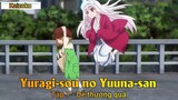 Yuragi-sou no Yuuna-san Tập 7 - Dễ thương quá