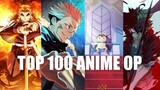 My top 100 Anime Openings