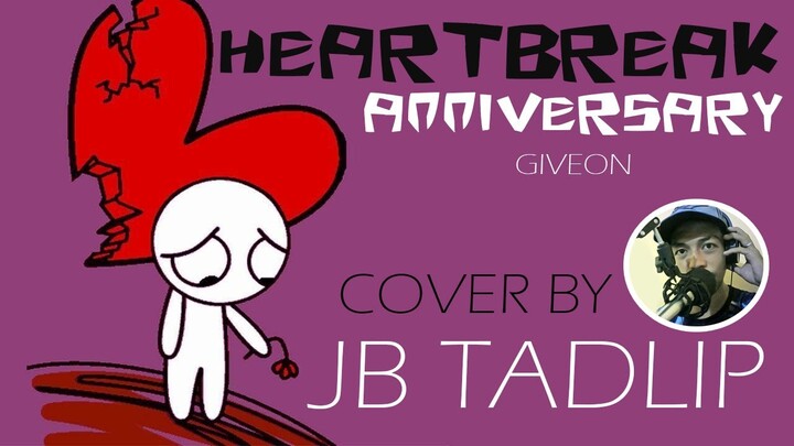 HEARTBREAK ANNIVERSARY|| GIVEON || COVER BY JB TADLIP