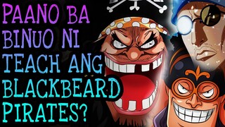 Paano BINUO ni Teach ang BLACKBEARD PIRATES?