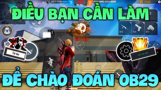 Những Điều Bạn Cần Làm Để Chào Đón OB29 Free Fire