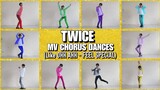 TWICE MV CHORUS DANCES (Like OHH AHH - FEEL SPECIAL)