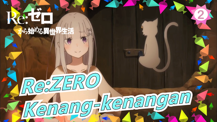 Re:ZERO | [Lirik CN / Cover / Musim II / ED] Kenang-kenangan_A2