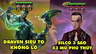 TOP khoảnh khắc điên rồ nhất Đấu Trường Chân Lý 191: Draven siêu to khổng lồ, Silco X3 Mũ Phù Thủy