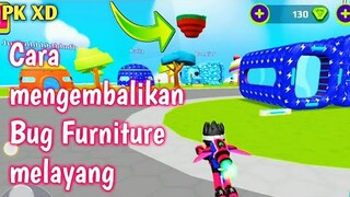 Cara mengembalikan Bug Furniture melayang di PK XD