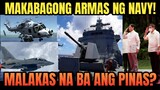 MGA BAGONG KAGAMITANG PANDIGMA NG PHILIPPINE NAVY (REACTION & COMMENT)
