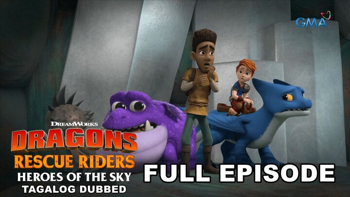 Dragons: Rescue Riders: Heroes of the Sky: Full Episode 2 (Tagalog Dubbed)