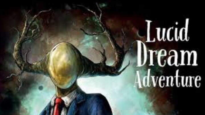 Lucid Dream Adventure - Part 4