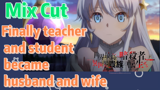 Mix Cut | Finally teacher and student became husband and wife