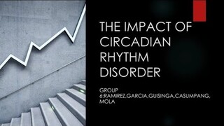 THE IMPACT OF CIRCADIAN RHYTHM DISORDER