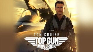 รีวิว : Top Gun Maverick (2022)